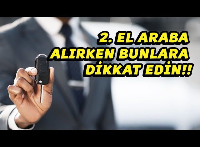 Araç Alırken Dikkat Edilmesi Gereken 10 Kritik Nokta - Bilgili Usta Bilgili Usta - Araç Alırken Dikkat Edilmesi Gereken 10 Kritik Nokta - arac alirken dikkat edilmesi gerekenler